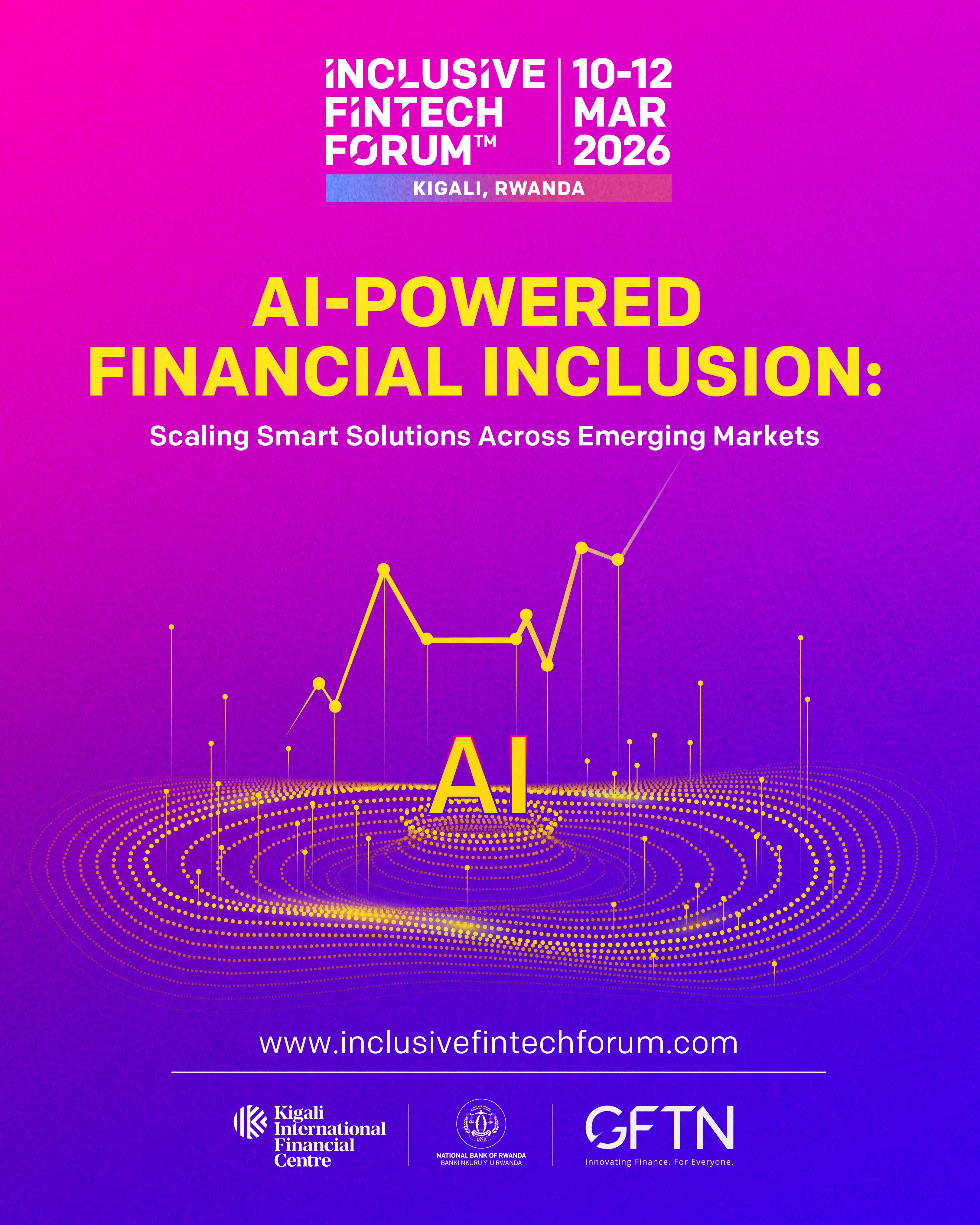 U Rwanda rugiye kongera kwakira inama muzamahanga ya Inclusive FinTech Forum Ku ntego y'ishiramari ryarenga miriyari Ebyiri n'igice